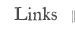 Links